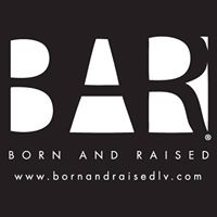 Born and RaisedÂ® Henderson restaurant located in HENDERSON, NV